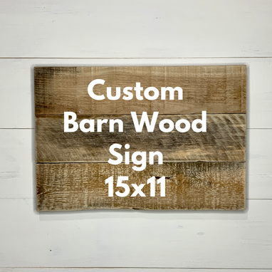 Custom Made 15x11 Multi-Board Barn Wood Sign