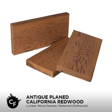 Custom Made Antique Planed California Redwood
