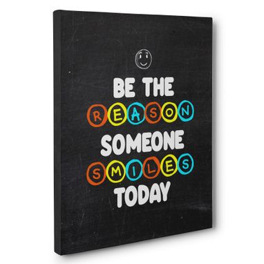 Custom Made Be The Reason Someone Smiles Today Motivational Canvas Wall Art