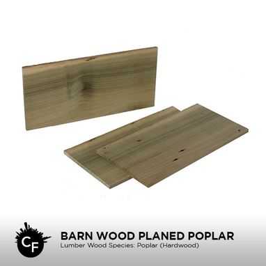 Custom Made Barn Wood Planed Poplar