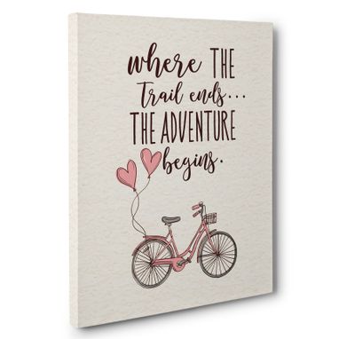 Custom Made Where The Trail Ends The Adventure Begins Canvas Wall Art