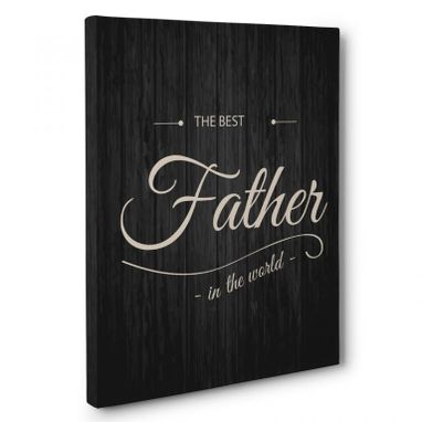Custom Made The Best Father In The World Canvas Wall Art