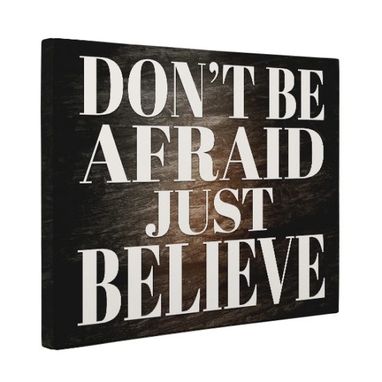 Custom Made Don’T Be Afraid Just Believe Canvas Wall Art