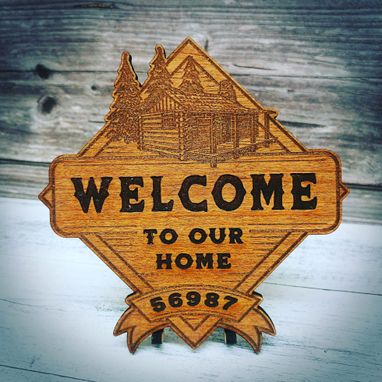 Custom Made Welcome Sign With Cabin Laser Engrave With Your Numbers And Seal And Stain For The Outside