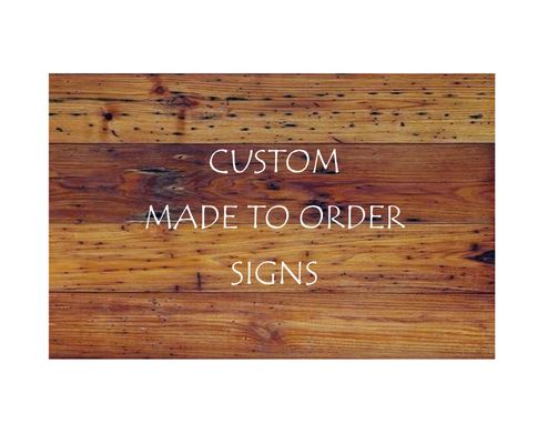 Custom Made Custom Wood Signs