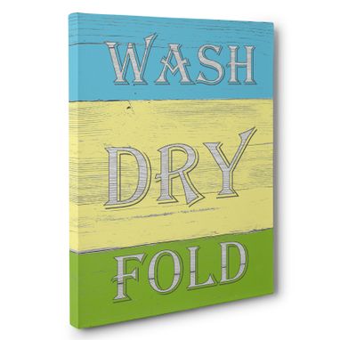 Custom Made Wash Dry Fold Laundry Canvas Wall Art