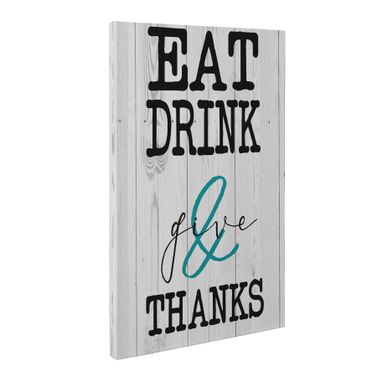 Custom Made Eat Drink And Give Thanks Kitchen Canvas Wall Art
