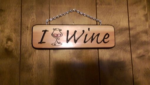 Custom Made Custom Carved Wine Themed And Misc Signs Made To Order