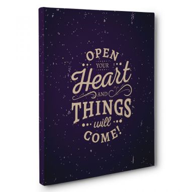 Custom Made Open Your Heart And Things Will Come Canvas Wall Art