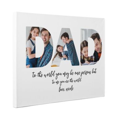 Custom Made Father’S Day Gift Custom Photo Dad To The World Canvas Wall Art