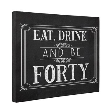 Custom Made Eat Drink And Be Forty Vintage Chalkboard Canvas Wall Art