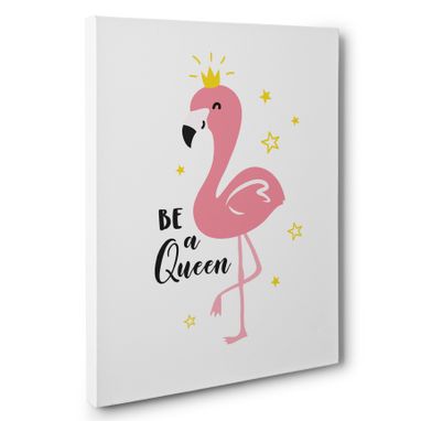 Custom Made Be A Queen Flamingo Motivational Canvas Wall Art