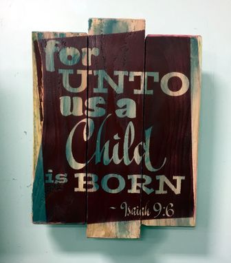 Custom Made Rustic Wood Christmas Sign / For Unto Us A Child Is Born
