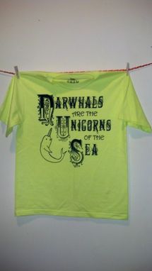 Custom Made Narwhals Are The Unicorns Of The Sea, Original Screen Printed Teen's Xl (Adult Small)