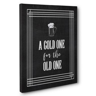 Custom Made A Cold One For The Old One Kitchen Canvas Wall Art