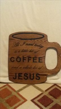 Custom Made Coffee And Jesus Sign