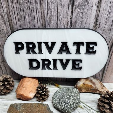 Custom Made Corian Outdoors Private Drive Sign Made The Last Of Life To