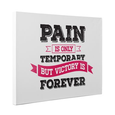 Custom Made Pain Is Only Temporary But Victory Is Forever Canvas Wall Art