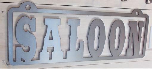 Custom Made Saloon Steel Sign For Your Bar Or Man Cave