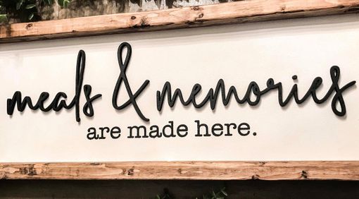 Buy Hand Made Meals And Memories Are Made Here Sign Wood Meals Made To Order From Pawoodcreations Custommade Com