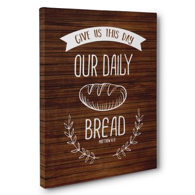 Custom Made Give Us This Day Kitchen Canvas Wall Art