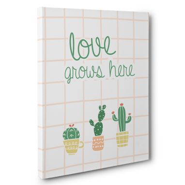 Custom Made Love Grows Here Cactus Motivational Canvas Wall Art