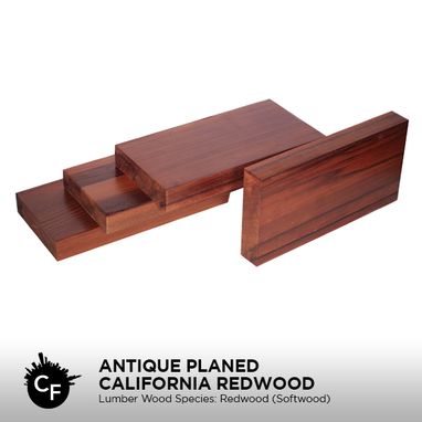 Custom Made Antique Planed California Redwood