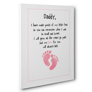 Custom Made Daddy I Made Prints Of My Little Feet Pink Canvas Wall Art