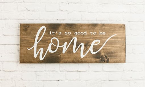 Custom Made So Good To Be Home Wood Sign Saying -Family Home Wooden Signs - Farmhouse Wood Sign