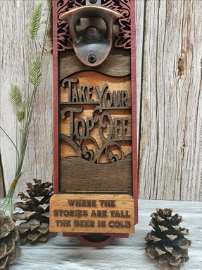 Custom Made Personalized Bottle Opener Had Name And Fun Message