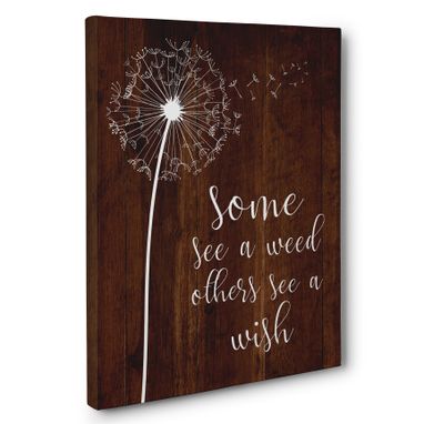 Custom Made Some See A Weed Others See A Wish Canvas Wall Art