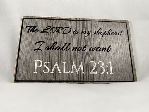 Custom Made Wood Sign - Psalm 23:1 - Bible - Wooden Sign - Scripture Sign - 9.25" Tall X 12.25"