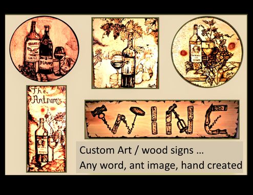 Custom Made Custom Signs, Wood, Sign, Any Image, Words, Wood Burned