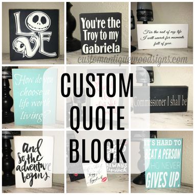 Custom Made Personalized Wood Quote Block- You Choose The Quote, Special Saying Custom Made To Order