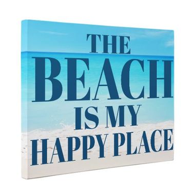 Custom Made The Beach Is My Happy Place Canvas Wall Art