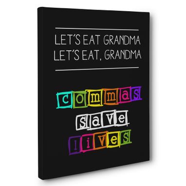 Custom Made Commas Save Lives Canvas Wall Art