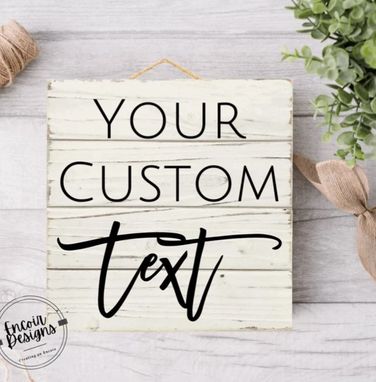 Custom Made Custom Wood Signs, Personalized Quote, Custom Wooden Signs