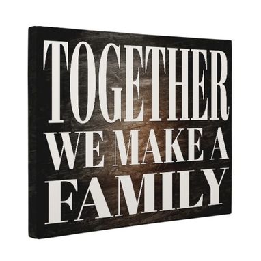 Custom Made Together We Make A Family Canvas Wall Art