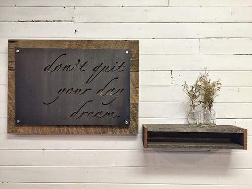 Custom Made Day Dream Quote Steel On Reclaimed Wood Wall Decor