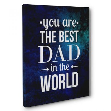 Custom Made Best Dad In The World Canvas Wall Art