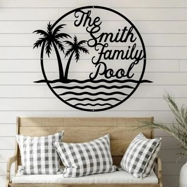 Custom Made Custom Metal Palm Tree Sign, Family Pool Sign, Pool Sign For Deck