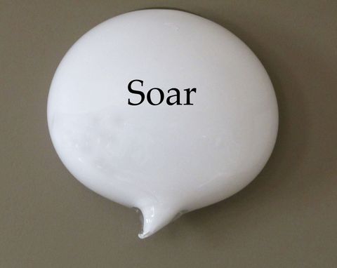 Custom Made Soar Inspiration Glass Word Balloon