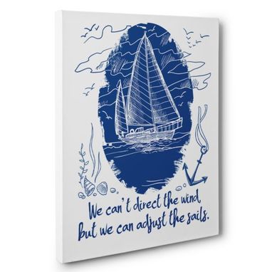 Custom Made We Can’T Direct The Wind Canvas Wall Art