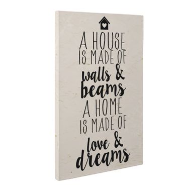Custom Made A Home Is Made Of Love And Dreams Canvas Wall Art