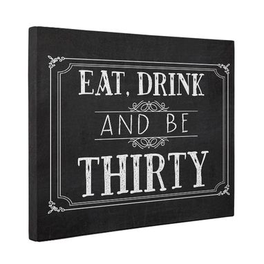 Custom Made Eat Drink And Be Thirty Vintage Chalkboard Canvas Wall Art