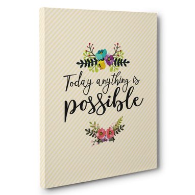 Custom Made Today Anything Is Possible Canvas Wall Art