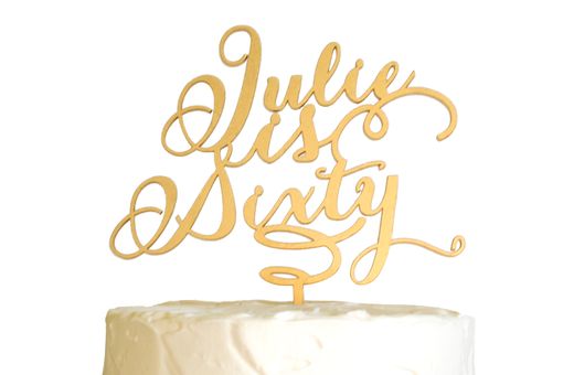 Custom Made Birthday Calligraphy Cake Topper